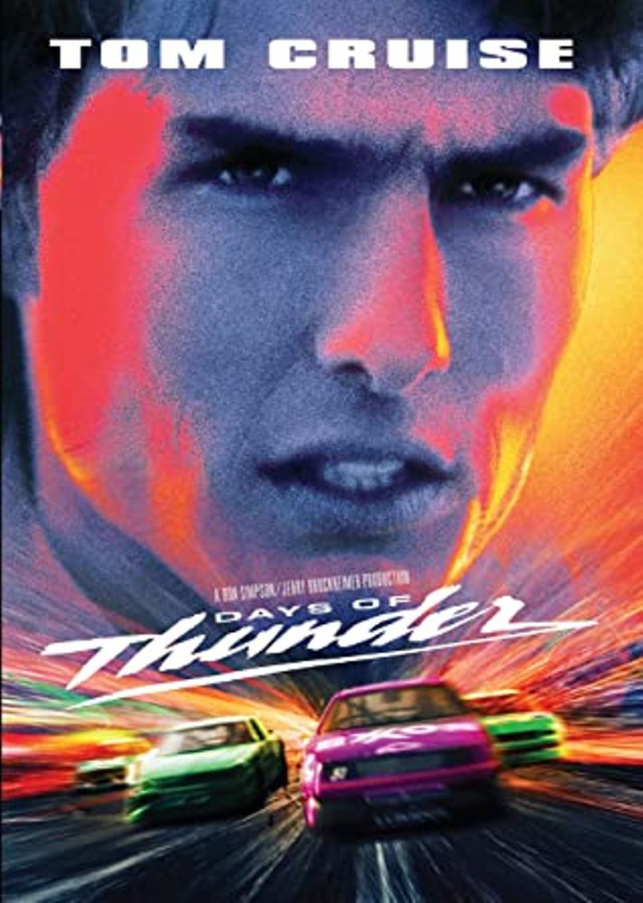 Days of Thunder.
