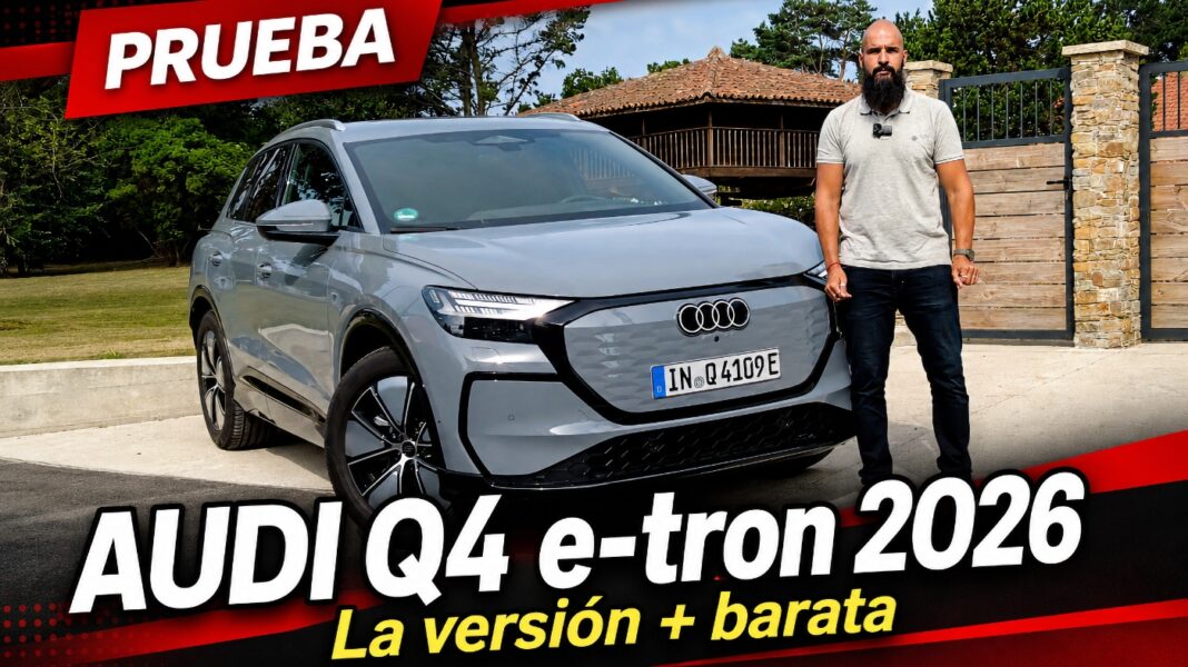 PRUEBA en VÍDEO del Audi Q4 e-tron Advanced 204 CV 59 kWh PRUEBA en VÍDEO del Audi Q4 e-tron Advanced 204 CV 59 kWh
