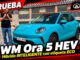 PRUEBA en VÍDEO del GWM Ora 5 HEV, el híbrido autorrecargable chino con alma de gentleman británico Prueba en VÍDEO del GWM Ora 5 HEV