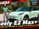 PRUEBA en VÍDEO: Geely E2, el coche más vendido del mundo merece la pena, y más si es fabricado en España prueba en vídeo Geely E2